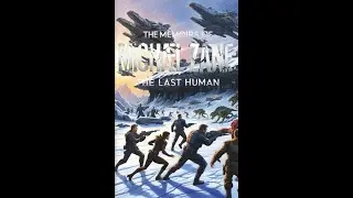 Final Paperback Reveal! The Memoirs of Michael Zane: The Last Human + Sneak Peek at Book 1.1 &ndash; Zoshi