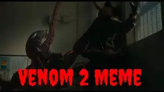 Venom: Let There Be Carnage Meme