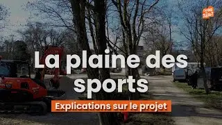 La plaine des sports : explication avec Emeline Mehukaj-Mathieu, adjointe aux sports