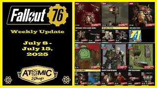 New Atomic Shop Weekly Update From July 8 To July 15, 2025 - Fallout 76 Atomic Shop Update