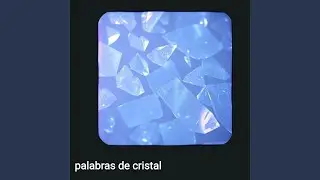 Palabras de cristal
