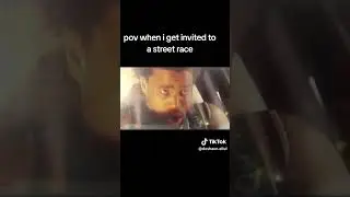 pov i get invited to street race