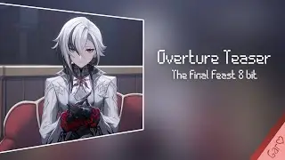 [Genshin Impact] Overture Teaser: The Final Feast | 8-bit version