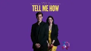 AMEL D - Tell Me How (Songwriting Projects)