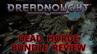 Dead Horde Bundle Review - Dreadnought PS4