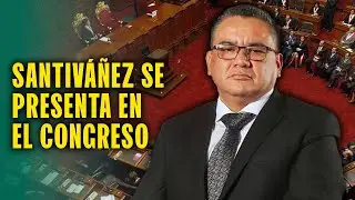 MINISTRO SANTIVÁÑEZ SE PRESENTA EN EL CONGRESO EN MEDIO DEL DEBATE SOBRE SU CENSURA