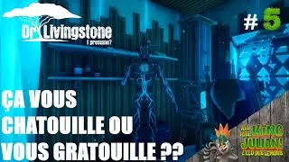 CE PATIENT ME DONNE DU FIL À RETORDRE - Dr Livingstone I presume ? FR # 5 [ LA CLINIQUE Part II ]