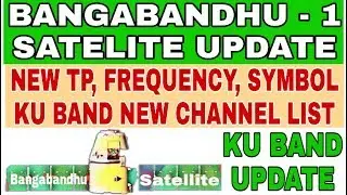 Bangabandhu satellite new update / New Ku Band Frequency And Channel List