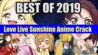 Love Live Memes | Best of 2019 Love Live Sunshine ANIME CRACK