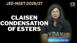 Claisen Enolates | Reaction of Enolates in Acidic Medium | NEET Chemistry Class 11 & 12