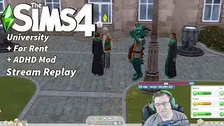 Stream VOD: Sims 4 University + For Rent + ADHD Mod (Pt3)
