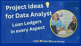 LOAN LEDGER PROJECT IDEA FOR DATA ANALYST | BEST EXAMPLE | ADVANCED CONCEPTS IDEA IN EXCEL.