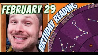 'Secret Language of Birthdays' February 29 Birthday Reading 🎠🎪
