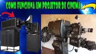 COMO FUNCIONA UM PROJETOR DE CINEMA
