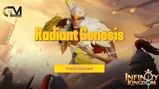 Radiant Genesis Event Overview / Infinity Kingdom
