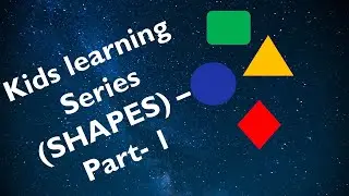 Kids Shapes Learning Video (Part-1); Educational Series; Animated Learning
