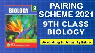9th CLASS BIOLOGY PAIRING SCHEME 2021