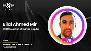 Carter Capital CEO -  Bilal Ahmed Mir - Crypto Asset Management, Cigar Rooms & UAE Ecosystem Growth