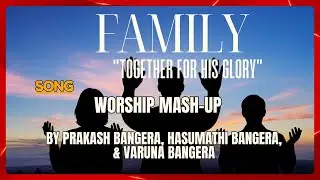KCB Family -Together for His Glory | Dec 26 | Prakash, Hasumathi, & Varuna | Worship-Mashup
