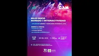 Seminario: Sonido e Interactividad. Exploraci&oacute;n sonora y tecnolog&iacute;as aplicadas al arte. CAM