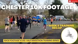 Chester 10k: PLUS Week 5 HM Training RECAP