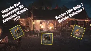 Skull And Bones T&uuml;rk&ccedil;e Rehber - Upgrade Part,Masterwork Kit,Ascension Module Hakkında Herşey