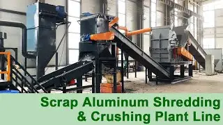 Scrap Aluminum Shredding & Crushing Plant Line - Metal Crusher Recycling Line.