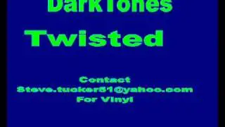 DarkTones - Twisted