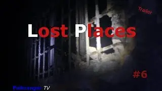 Lost Places  nachts in Kaserne #6 Trailer