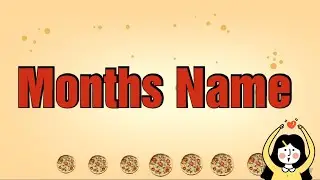 Months Name ...