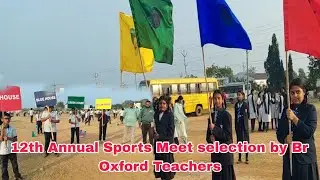 12th Annual Sports Meet selection by Br Oxford Teachers