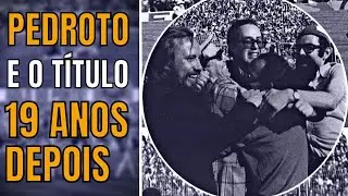 Pedroto e o título 19 anos depois