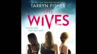 The Wives by Tarryn Fisher