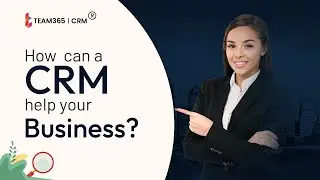 How Does CRM Help Business?