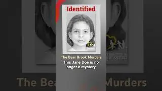 Bear Brook Murders: &lsquo;The Middle Child&rsquo; Finally Identified After 25 Years