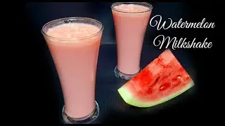Watermelon Milkshake || Milkshake || Homemade Milkshake || Watermelon Juice || Refreshing Drink