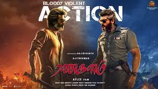 Ranagalam - Announcement Teaser | Rajinikanth | Ajith Kumar | Aniruth | Atlee | Sun Pictures