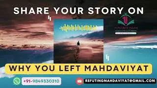 Why you left Mahdaviyat- Share your testimonial