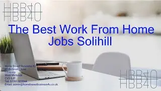 The Best Work From Home Jobs Solihull