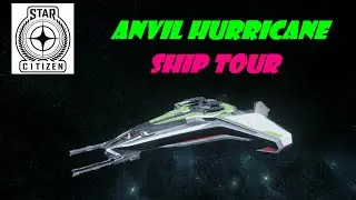 Star Citizen 3.16 Anvil Hurricane Ship Tour