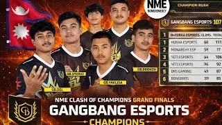 NME CLASH OF CHAMPIONS GRAND FINALS CHAMPIONS GANGBANG ESPORTS 🇳🇵(GB) [ CHAMPION RUSH ] @JheelNME7 
