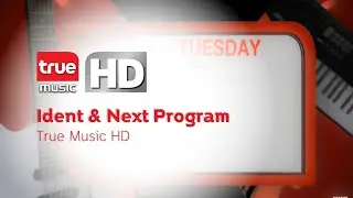 True Music HD - Ident + Next Program [2014 - 2021]