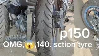 pulsar, p150,tayar, motification😱, tayar modified,140 80 17,p150 tyre section 140
