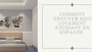comment trouver Mon logement etudiant en Espagne 🇪🇸&hearts;️