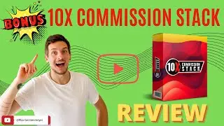 10X Commission Stack Review 🔥STOP🔥 DONT GET THIS WITHOUT MY 💵$975 BONUSES💵