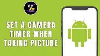 How to Set a Camera Timer When Taking a Picture on an Android