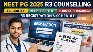 NEET PG 2025 Round 3 Counselling🔥 | Eligibility | Score Card Download | Registration Link & Schedule