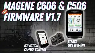 Прошивка Magene C606 и C506 v1.7 &mdash; сегменты Strava Live, управление камерой DJI и многое другое!