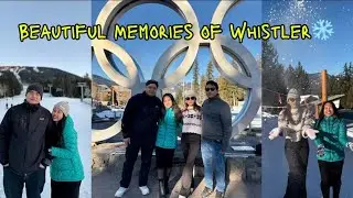 हिउ खेल्न📍Whistler पुगियो ⛄️❄️ last year memories | Whistler Canada 🍁| Nepali 🇳🇵