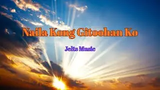 Naila Kong Gitoohan Ko